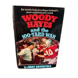 Woody Hayes and the 100-Yard War Jerry Brondfield 1974 First Edition Hardcover